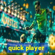 quick player